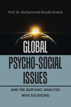 portada Global Psycho-Social Issues and the Qur'anic Analysis with Solutions