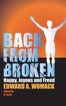 portada Back From Broken: Happy, Joyous and Freed