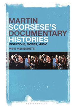 portada Martin Scorsese’S Documentary Histories: Migrations, Movies, Music (en Inglés)