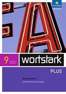 portada Wortstark 9 Werkstattheft Differenzierende Ausgabe. Nordrhein-Westfalen: Ausgabe 2009 (en Alemán)