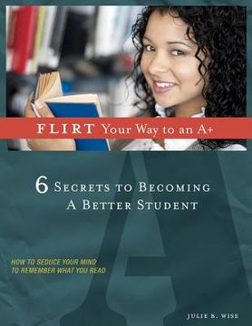 portada flirt your way to an a+ (en Inglés)