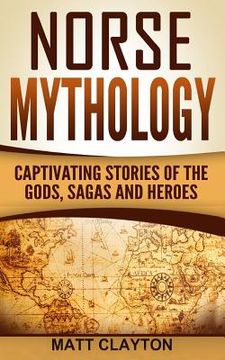 portada Norse Mythology: Captivating Stories of the Gods, Sagas and Heroes (en Inglés)