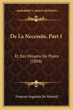 portada De La Necessite, Part 1: Et Des Moyens De Plaire (1896) (en Francés)