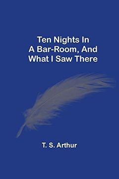 portada Ten Nights in a Bar-Room, and What i saw There (in English)