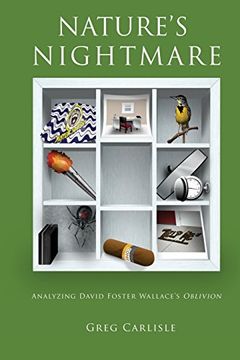 portada Nature'S Nightmare: Analyzing David Foster Wallace'S Oblivion 