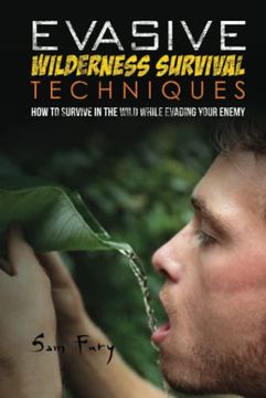 portada Evasive Wilderness Survival Techniques: How to Survive in the Wild While Evading Your Captors (en Inglés)