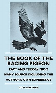 portada the book of the racing pigeon - fact and theory from many source including the author's own experience