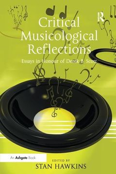 portada Critical Musicological Reflections: Essays in Honour of Derek B. Scott (en Inglés)