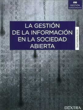 portada La Gestion de la Informacion en la Sociedad Abierta (in Spanish)