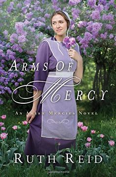 portada Arms of Mercy (an Amish Mercies Novel) (libro en Inglés)