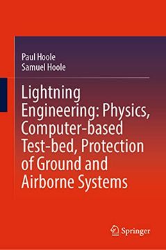 portada Lightning Engineering: Physics, Computer-Based Test-Bed, Protection of Ground and Airborne Systems (en Inglés)