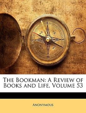 portada the bookman: a review of books and life, volume 53 (en Inglés)
