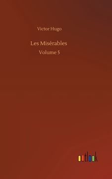 portada Les Misérables: Volume 5 (en Inglés)