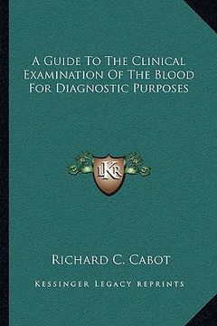 portada a guide to the clinical examination of the blood for diagnostic purposes (en Inglés)