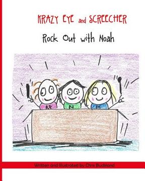 portada Krazy Eye and Screecher Rock Out with Noah.: A Krazy Eye story
