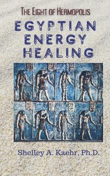 portada Egyptian Energy Healing: The Eight of Hermopolis (en Inglés)