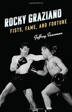 portada Rocky Graziano: Fists, Fame, and Fortune (en Inglés)