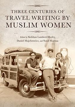portada Three Centuries of Travel Writing by Muslim Women (en Inglés)