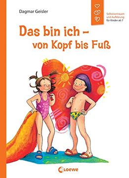 portada Das bin ich - von Kopf bis Fuß: Selbstvertrauen und Aufklärungen für Kinder ab 7 (en Alemán)