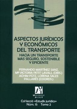 portada Aspectos jurídicos y económicos del transporte: hacia un transporte más seguro, sostenible y eficiente (Estudis jurídics)