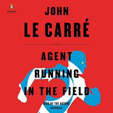 portada Agent Running in the Field: A Novel ()