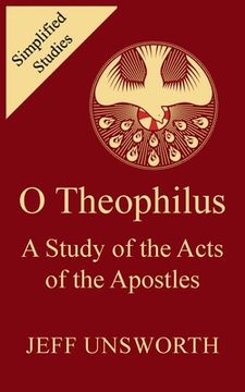 portada O Theophilus: A Study of the Acts of the Apostles (in English)
