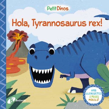 portada Petit Dinos. Hola, Tyrannosaurus Rex! (en Catalá)