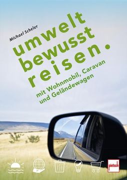 portada Umweltbewusst Reisen mit Wohnmobil, Caravan und Geländewagen (en Alemán)