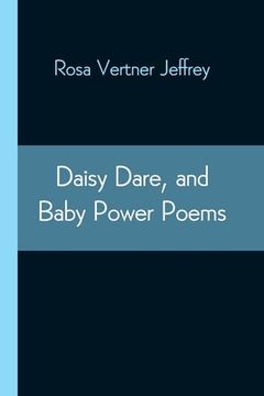 portada Daisy Dare, and Baby Power Poems (en Inglés)