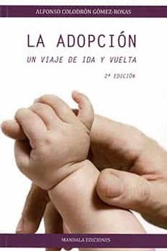 portada La Adopcion: Un Viaje de ida y Vuelta (2ª Ed. ) (in Spanish)