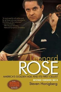 portada Leonard Rose America's Golden Age and Its First Cellist (en Inglés)
