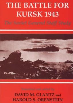 portada the battle for kursk 1943: the soviet general staff study (en Inglés)