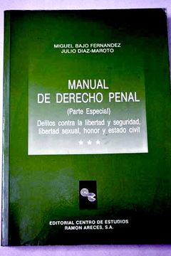 Libro Manual De Derecho Penal: Parte Especial, (Delitos Contra La ...