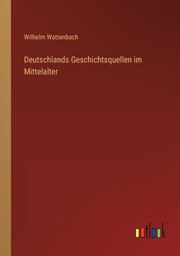 portada Deutschlands Geschichtsquellen im Mittelalter (en Alemán)