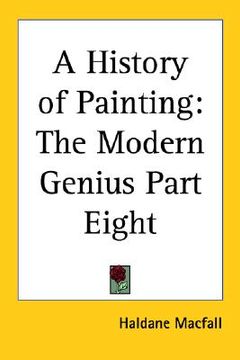 portada a history of painting: the modern genius part eight (in English)