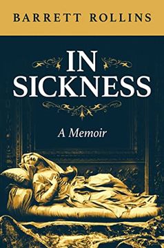 portada In Sickness: A Memoir (in English)