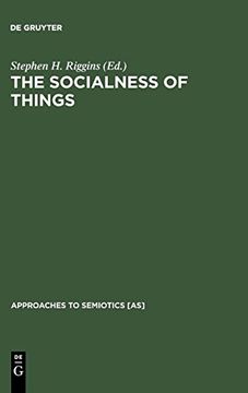 portada The Socialness of Things: Essays on the Socio-Semiotics of Objects (Approaches to Semiotics [As]) 