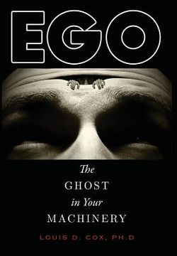 portada Ego: The Ghost in Your Machinery (en Inglés)