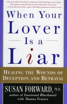 portada When Your Lover is a Liar: Healing the Wounds of Deception and Betrayal (en Inglés)