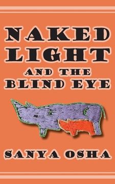 portada Naked Light and the Blind Eye (en Inglés)