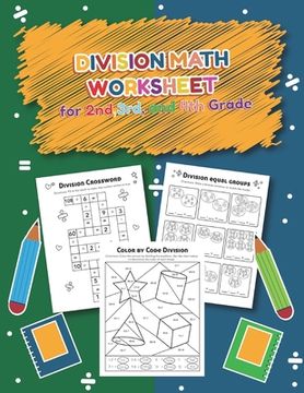 portada Division Math Worksheet for 2nd, 3rd and 4th grade: Over 20 Fun Designs For Boys And Girls - Educational Worksheets Practice Workbook and Activity She