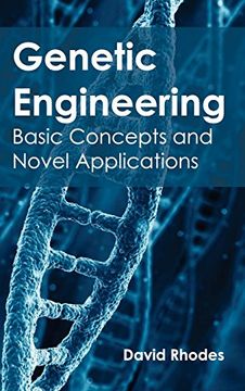 portada Genetic Engineering: Basic Concepts and Novel Applications (en Inglés)