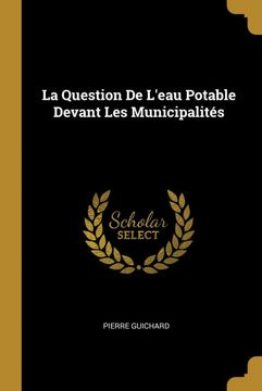 portada La Question de Leau Potable Devant les Municipalites (en Francés)