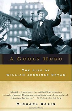 portada A Godly Hero: The Life of William Jennings Bryan 