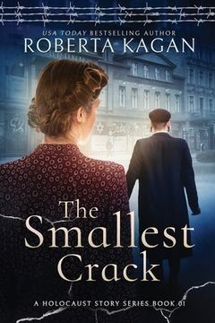 portada The Smallest Crack: Book One in A Holocaust Story Series (en Inglés)