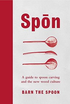 portada Spon: A Guide to Spoon Carving and the New Wood Culture