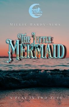 portada The Little Mermaid: A Play for Young Actors (en Inglés)
