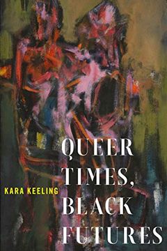 portada Queer Times, Black Futures (Sexual Cultures) (in English)
