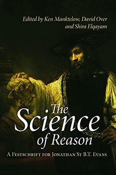 portada The Science of Reason: A Festschrift for Jonathan st B. T. Evans (Psychology Press Festschrift Series) (en Inglés)