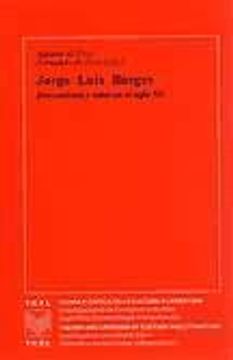 portada Jorge Luis Borges (Pensamiento y Saber en el Siglo xx) (Teoría y Crítica de la Cultura y Literatura)